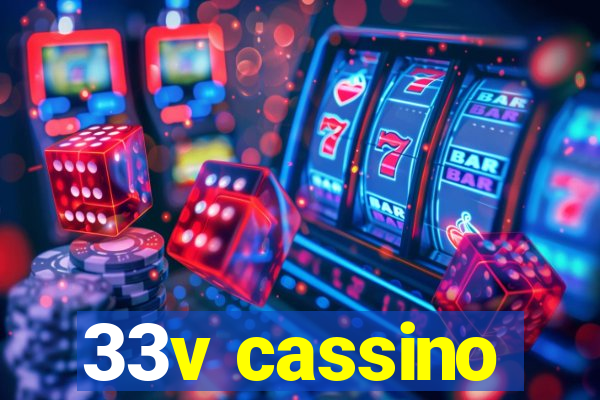 33v cassino